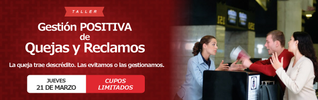Gestión Positiva de quejas y reclamos