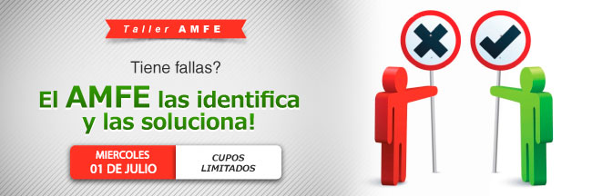 Tiene fallas? El AMFE las identifica y las soluciona!